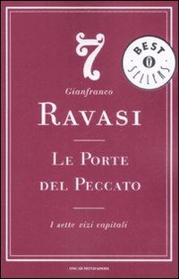Libro porte del peccato. I sette vizi capitali di Gianfranco Ravasi - ean 9788804582113 - Mondadori