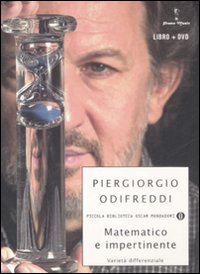 Libro Matematico e impertinente. Varietà differenziale di Piergiorgio Odifreddi - ean 9788804583295 - Mondadori