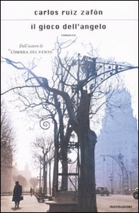Libro gioco dell'angelo di Carlos Ruiz Zafón - ean 9788804583356 - Mondadori