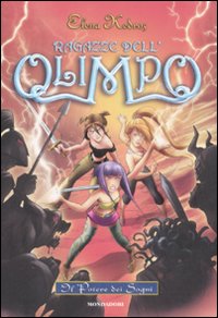 Libro potere dei sogni. Ragazze dell'Olimpo di Elena Kedros - ean 9788804584162 - Mondadori