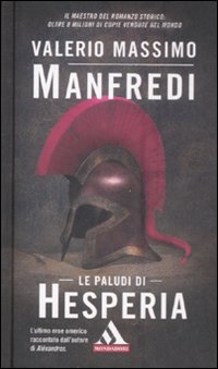 Libro paludi di Hesperia di Valerio Massimo Manfredi - ean 9788804584797 - Mondadori