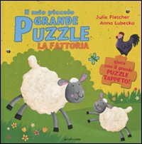 Libro fattoria. Il mio piccolo grande puzzle di Julie Fletcher; Anna Lubecka - ean 9788804586265 - Mondadori