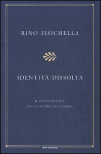 Libro Identità dissolta. Il cristianesimo