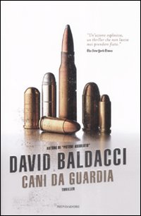 Libro Cani da guardia di David Baldacci - ean 9788804588115 - Mondadori