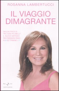Libro viaggio dimagrante di Rosanna Lambertucci - ean 9788804588566 - Mondadori