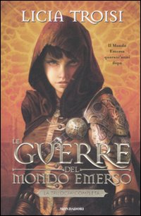 Libro guerre del mondo emerso. La trilogia completa di Licia Troisi - ean 9788804590323 - Mondadori