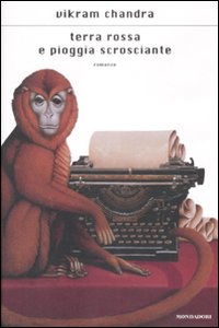 Libro Terra rossa e pioggia scrosciante di Vikram Chandra - ean 9788804591436 - Mondadori