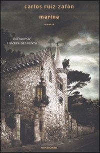 Libro Marina di Carlos Ruiz Zafón - ean 9788804593522 - Mondadori
