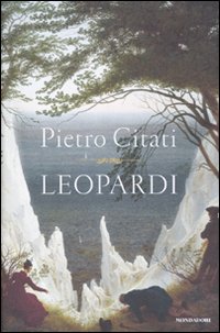 Libro Leopardi di Pietro Citati - ean 9788804603252 - Mondadori