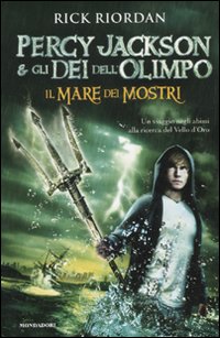 Libro mare dei mostri. Percy Jackson e gli dei dell'Olimpo di Rick Riordan - ean 9788804603566 - Mondadori