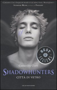 Libro Città di vetro. Shadowhunters di Cassandra Clare - ean 9788804605843 - Mondadori