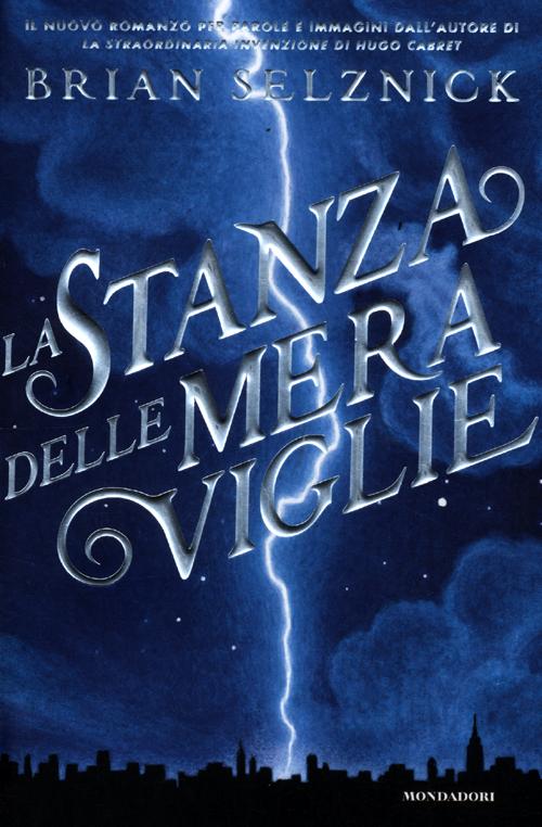 Libro stanza delle meraviglie di Brian Selznick - ean 9788804616702 - Mondadori