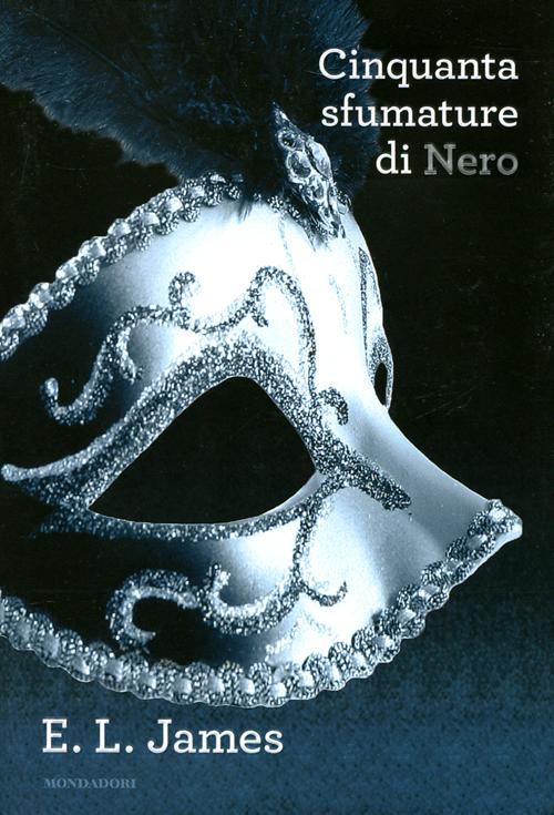 Libro Cinquanta sfumature di nero di E. L. James - ean 9788804623243 - Mondadori