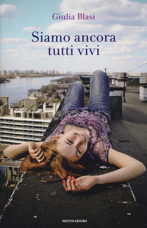 Libro Siamo ancora tutti vivi di Giulia Blasi - ean 9788804626503 - Mondadori