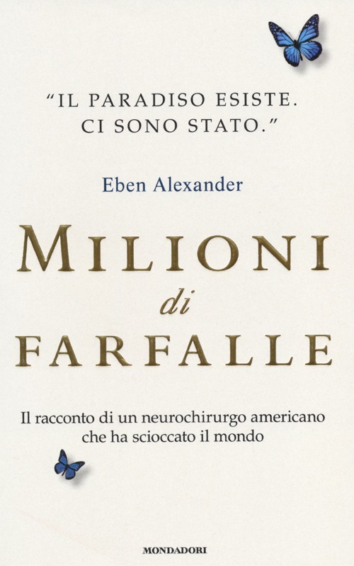 Libro Milioni di farfalle di Eben Alexander - ean 9788804629184 - Mondadori