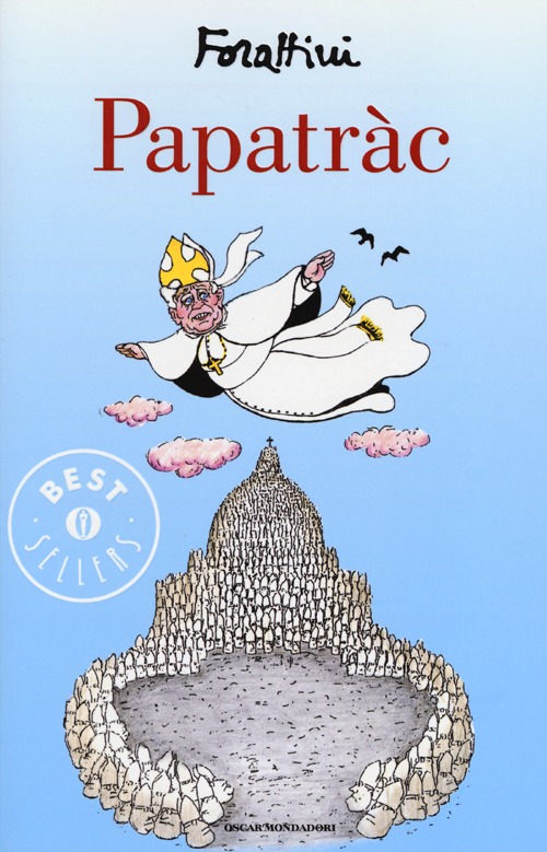 Libro Papatràc di Giorgio Forattini - ean 9788804631415 - Mondadori