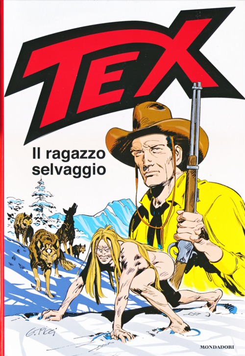 Libro Tex. Il ragazzo selvaggio di Claudio Nizzi; Giovanni Ticci - ean 9788804633709 - Mondadori