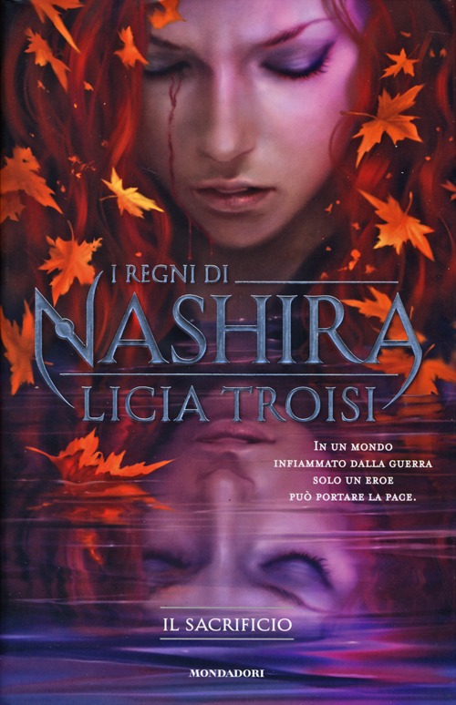 Libro sacrificio. I regni di Nashira di Licia Troisi - ean 9788804633815 - Mondadori