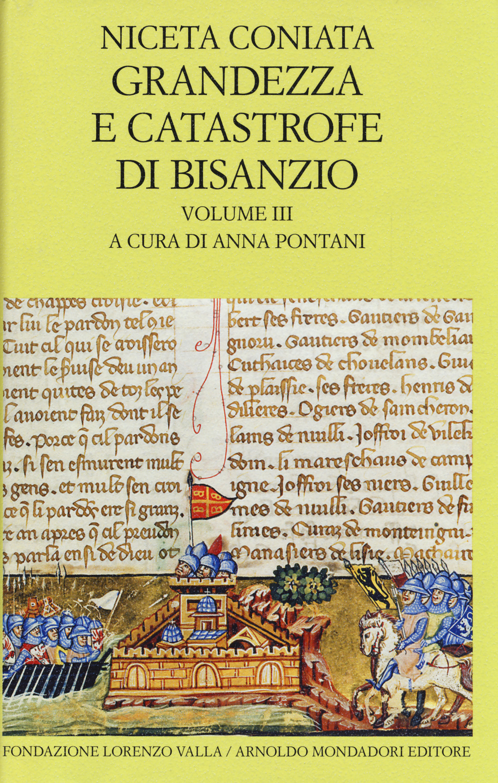 Libro Grandezza e catastrofe di Bisanzio. Testo greco a fronte di Coniata Niceta - ean 9788804634980 - Mondadori