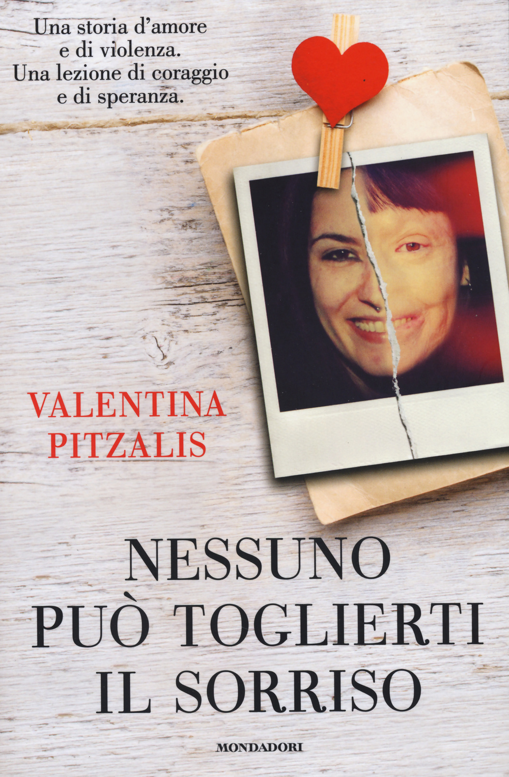 Libro Nessuno può toglierti il sorriso di Valentina Pitzalis; Giusy Laganà - ean 9788804636748 - Mondadori