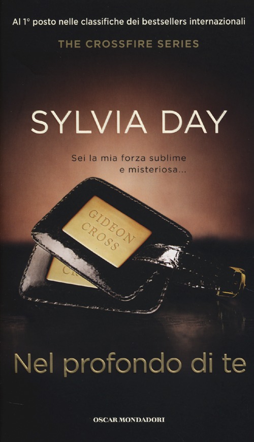 Libro Nel profondo di te. The crossfire series di Sylvia Day - ean 9788804637233 - Mondadori