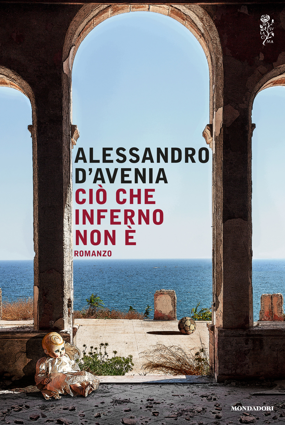 Libro Ciò che inferno non è di Alessandro D'Avenia - ean 9788804647126 - Mondadori