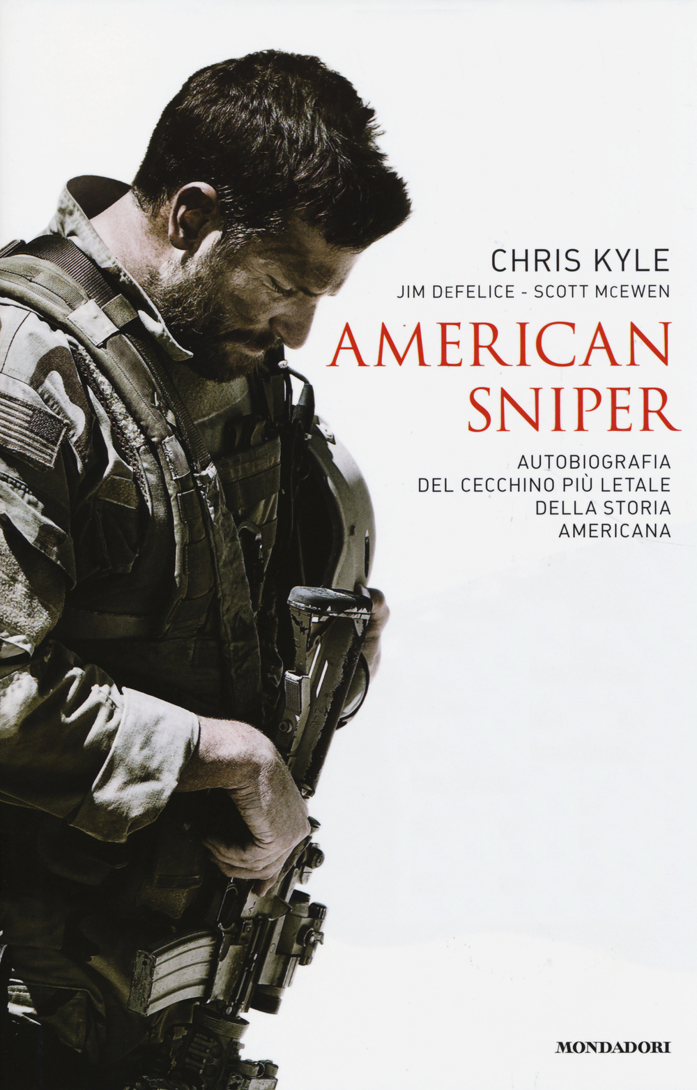 Libro American sniper. Autobiografia del cecchino più letale della storia americana di Chris Kyle; Jim De Felice; Scott McEwen - ean 9788804650652 - Mondadori