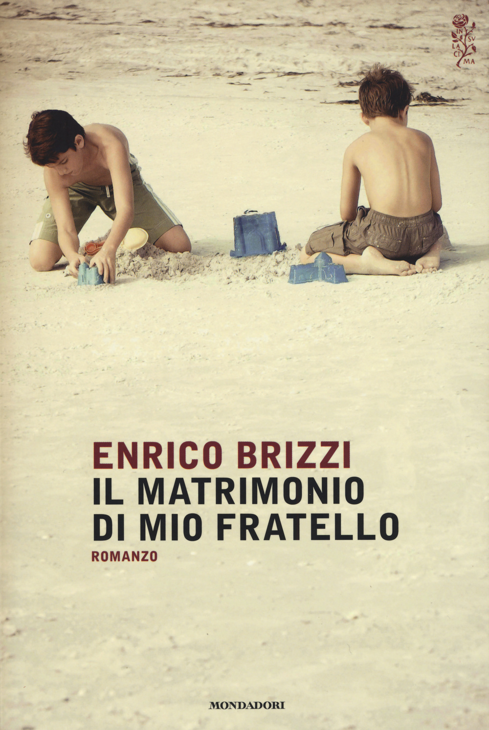 Libro matrimonio di mio fratello di Enrico Brizzi - ean 9788804652366 - Mondadori