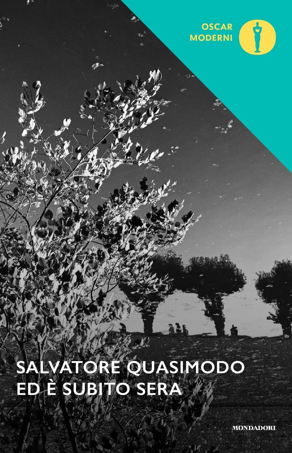Libro Ed è subito sera di Salvatore Quasimodo - ean 9788804669951 - Mondadori