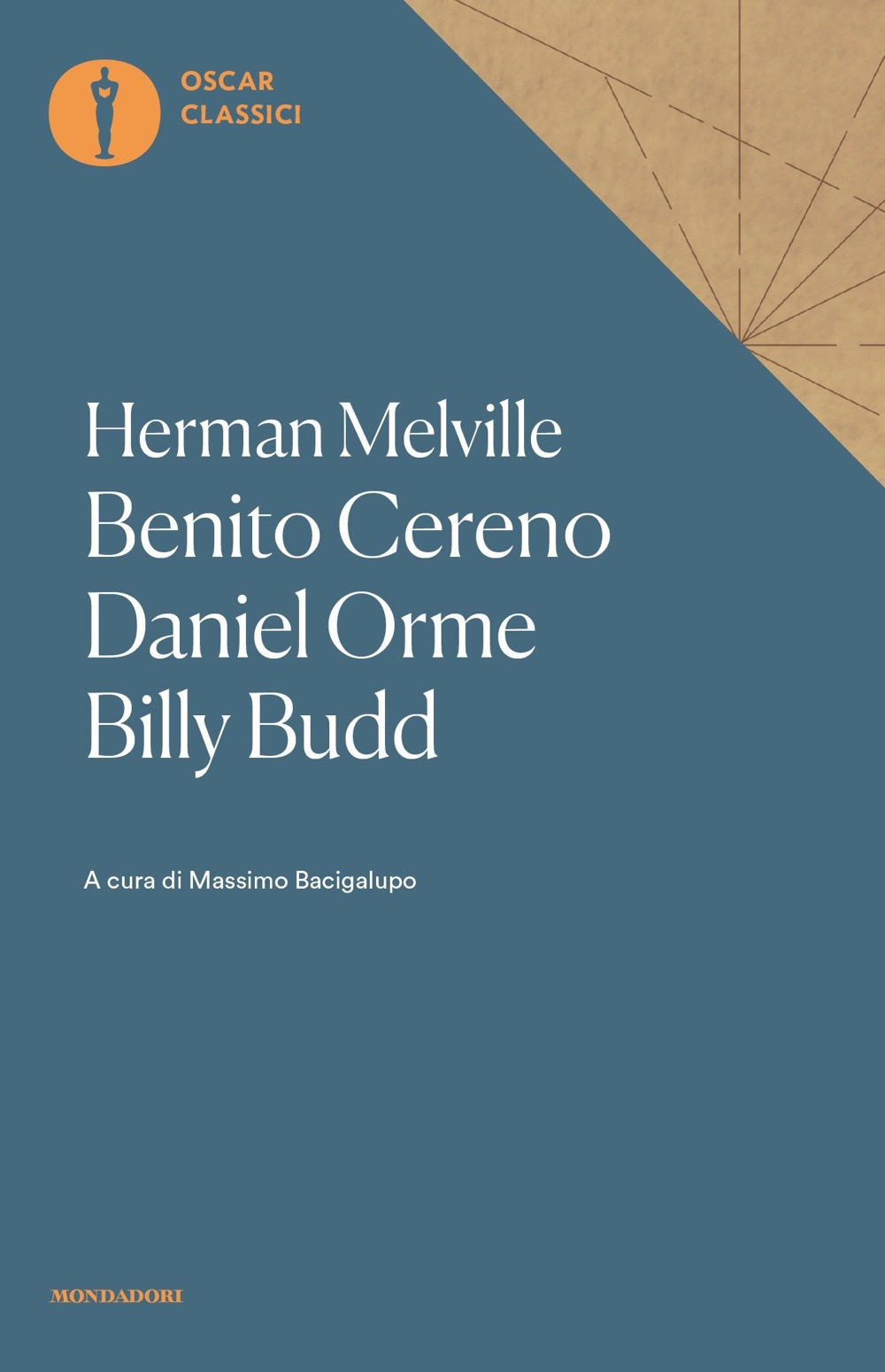 Libro Benito Cereno-Daniel Orme-Billy Budd di Herman Melville - ean 9788804715719 - Mondadori