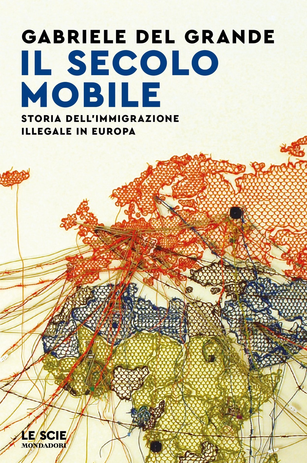 Libro secolo mobile. Storia dell'immigrazione illegale in Europa di Gabriele Del Grande - ean 9788804718420 - Mondadori