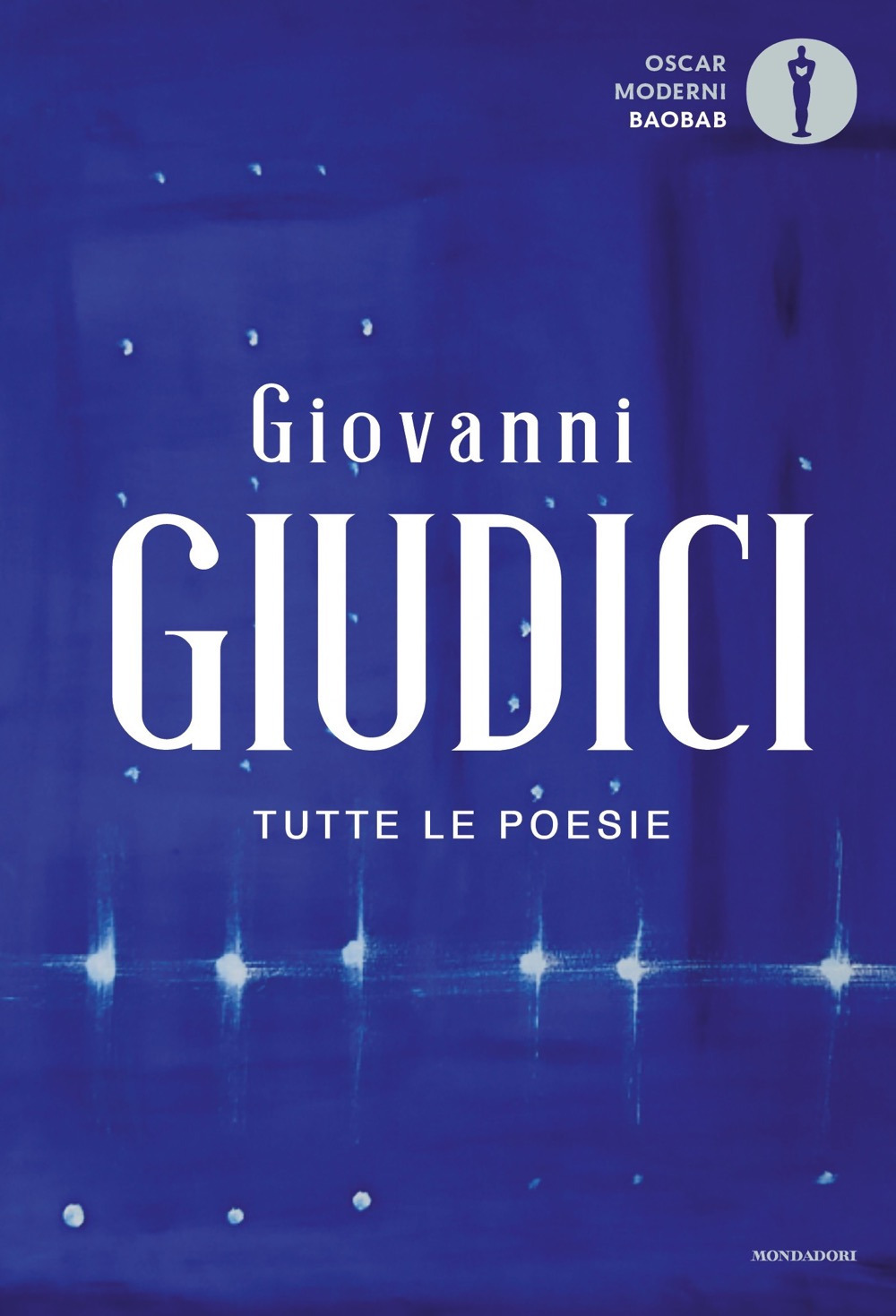 Libro Tutte le poesie di Giovanni Giudici - ean 9788804740254 - Mondadori