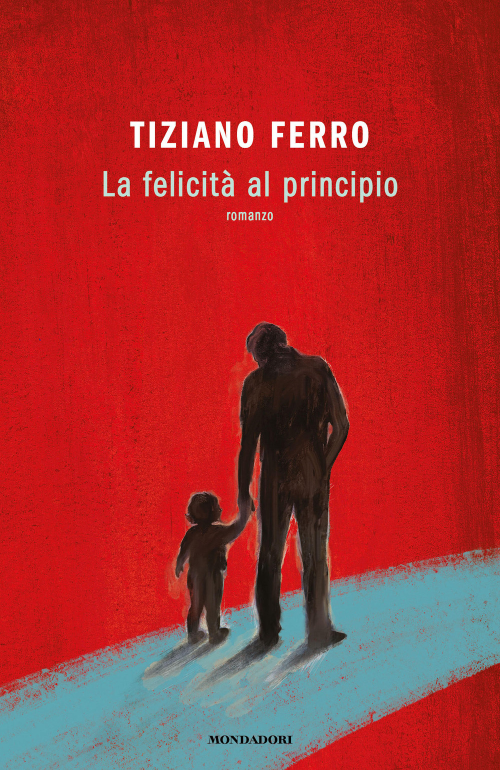 Libro felicità al principio di Tiziano Ferro - ean 9788804748700 - Mondadori