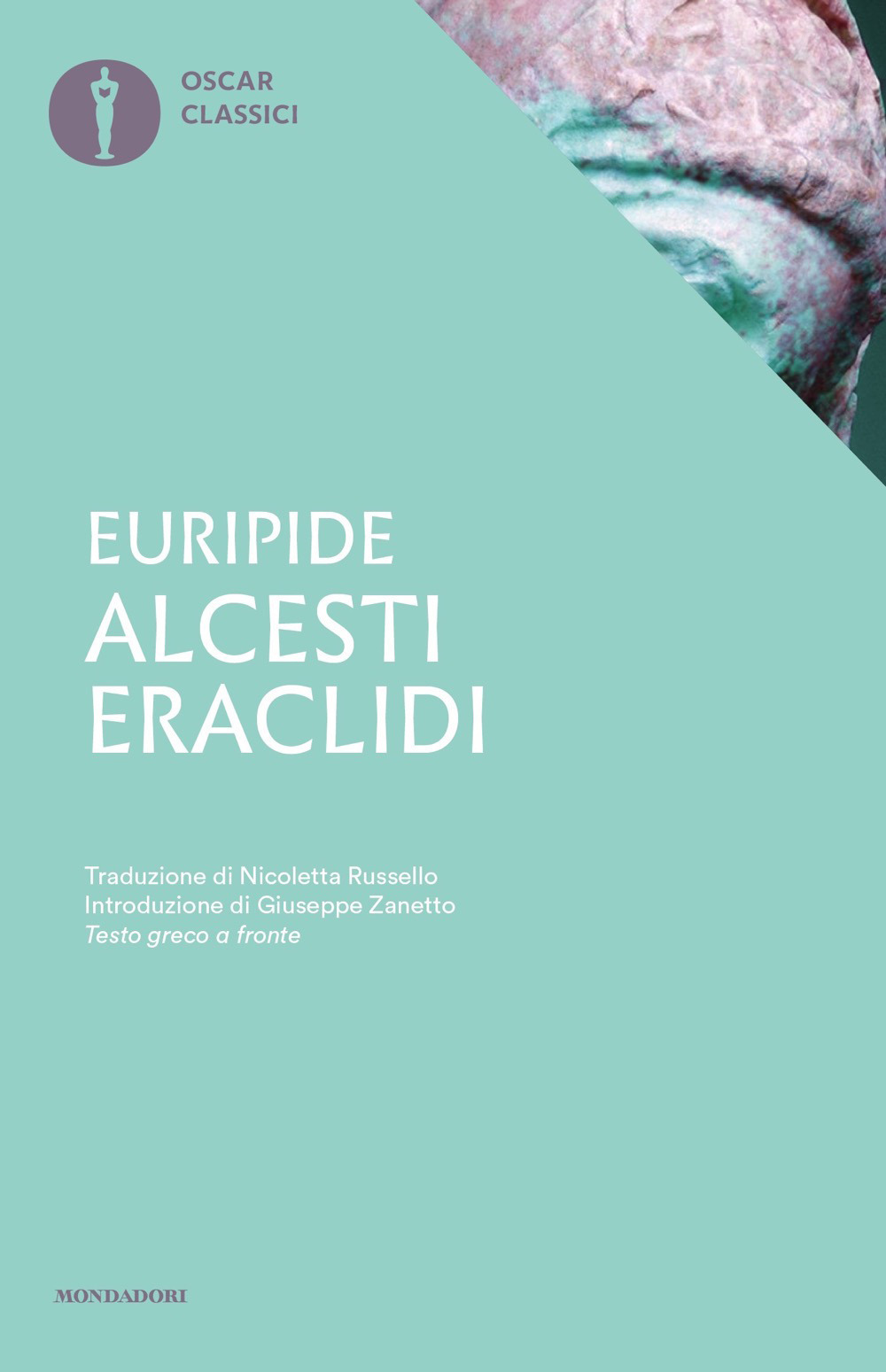 Libro Alcesti-Eraclidi. Testo greco a fronte di Euripide - ean 9788804749288 - Mondadori