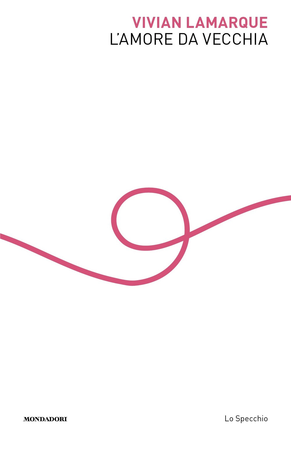 Libro amore da vecchia di Vivian Lamarque - ean 9788804751779 - Mondadori