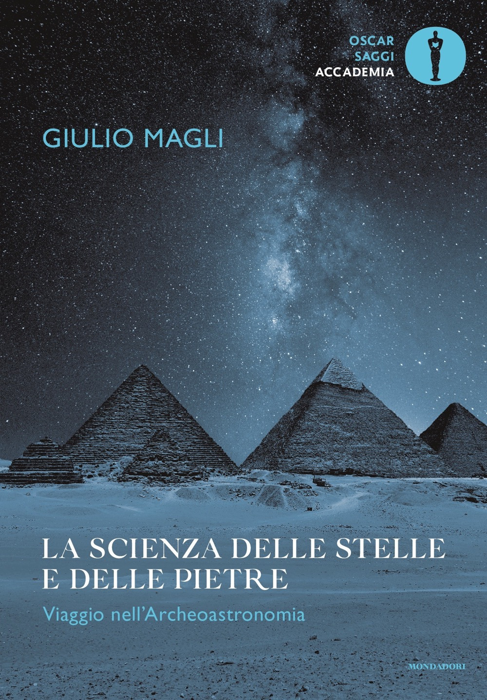 Libro scienza delle stelle e delle pietre. Viaggio nell'archeoastronomia di Giulio Magli - ean 9788804754671 - Mondadori