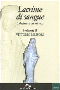 Libro Lacrime di sangue. Indagine su un mistero di  - ean 9788805059898 - SEI