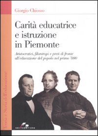 Libro Carità educatrice e istruzione in Piemonte. Aristocratici