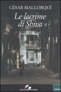 Libro lacrime di Shiva di César Mallorquí - ean 9788805070107 - SEI