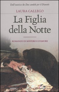 Libro figlia della notte di Laura Gallego - ean 9788805071821 - SEI