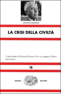 Libro crisi della civiltà di Johan Huizinga - ean 9788806003807 - Einaudi