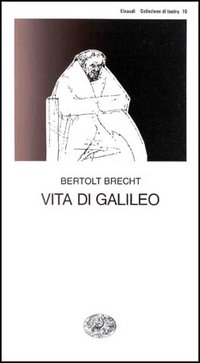 Libro Vita di Galileo di Bertolt Brecht - ean 9788806062965 - Einaudi