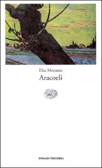 Libro Aracoeli di Elsa Morante - ean 9788806116101 - Einaudi