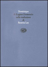 Libro Dominique di Eugène Fromentin - ean 9788806117214 - Einaudi