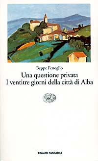 Libro questione privata-I ventitré giorni della città di Alba di Beppe Fenoglio - ean 9788806117856 - Einaudi