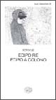 Libro Edipo re-Edipo a Colono di Sofocle - ean 9788806123048 - Einaudi