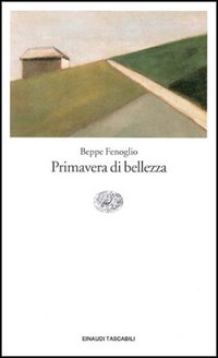 Libro Primavera di bellezza di Beppe Fenoglio - ean 9788806127060 - Einaudi