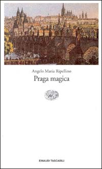 Libro Praga magica di Angelo Maria Ripellino - ean 9788806127619 - Einaudi