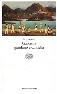 Libro Gabriella garofano e cannella di Jorge Amado - ean 9788806127893 - Einaudi