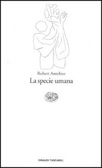 Libro specie umana di Robert Antelme - ean 9788806129538 - Einaudi